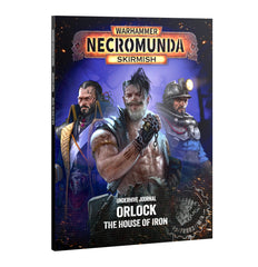 Underhive Journal: Orlock: House Of Iron.