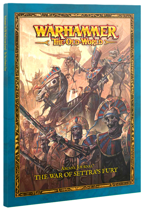 Arcane Journal: The War Of Settra's Fury