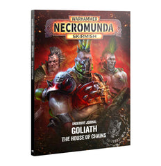 Underhive Journal: Goliath: House Of Chains.
