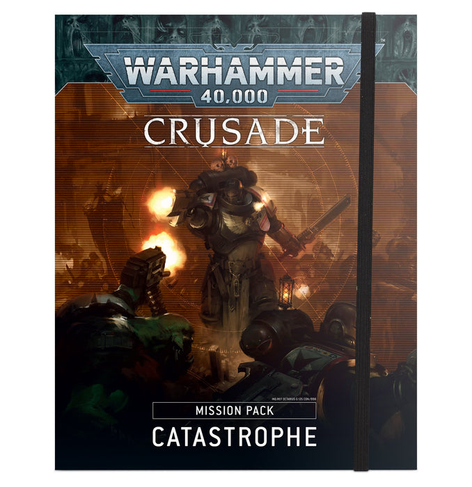 Warhammer 40k 40000 Crusade Mission Pack: Catastrophe